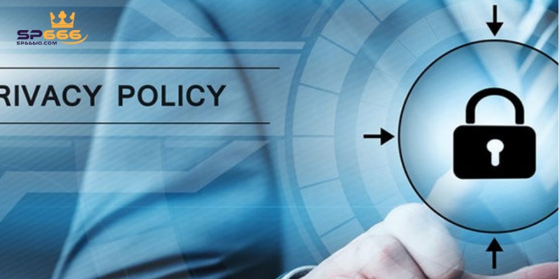 Chính Sách Về Quyền Riêng Tư Dành Cho Hội Viên Tại SP666 1 Tìm hiểu về chính sách quyền riêng tư tại sân chơi SP666